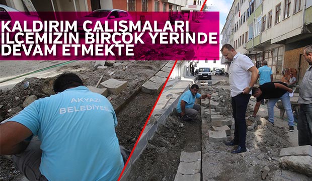 KALDIRIM ÇALIŞMALARI İLÇEMİZİN BİRÇOK YERİNDE DEVAM ETMEKTE