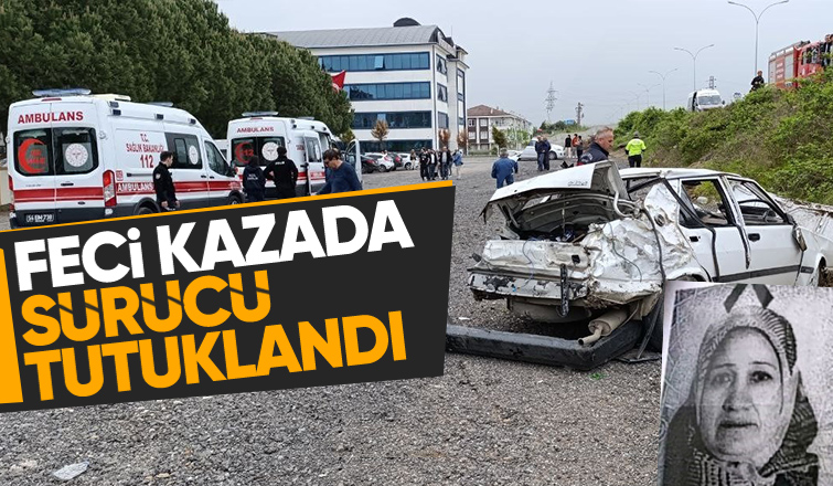  Kaldırımda yürüyen kadını hayattan koparan sürücü tutuklandı