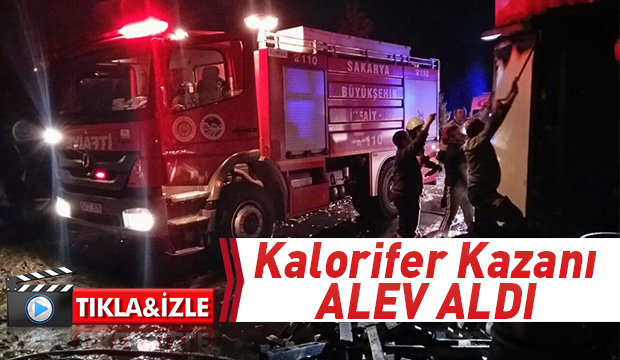 Kalorifer Kazanı Alev Aldı