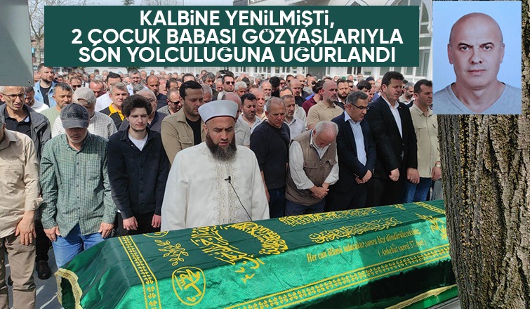 Kalp Krizi Nedeniyle Hayatını Kaybeden Baba, Sevenleriyle Son Kez Buluştu