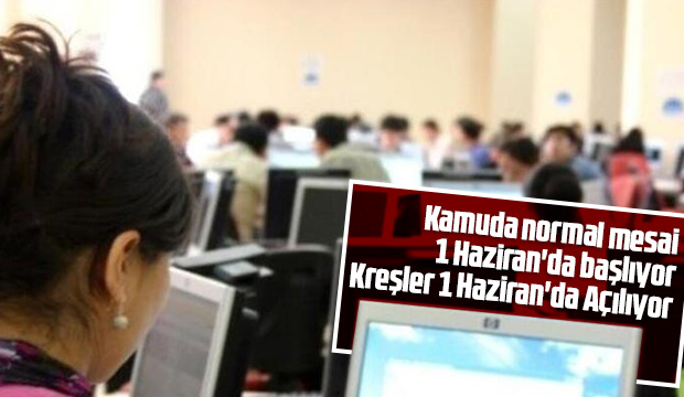 Kamuda normal mesaiye dönülüyor