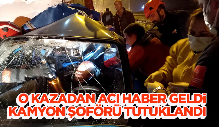 Kamyonun otomobili biçtiği kazadan acı haber