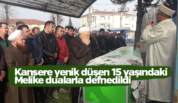 Kansere Yenik Düşen Melike Dualarla Defnedildi