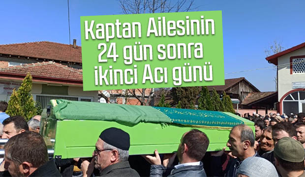 Kaptan Ailesinin 24 gün sonra ikinci Acı günü 