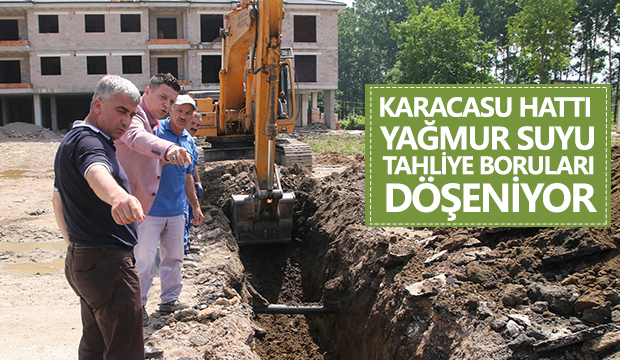 KARACASUYU HATTI  BOYUNCA YAĞMUR SUYU ÇALIŞMASI