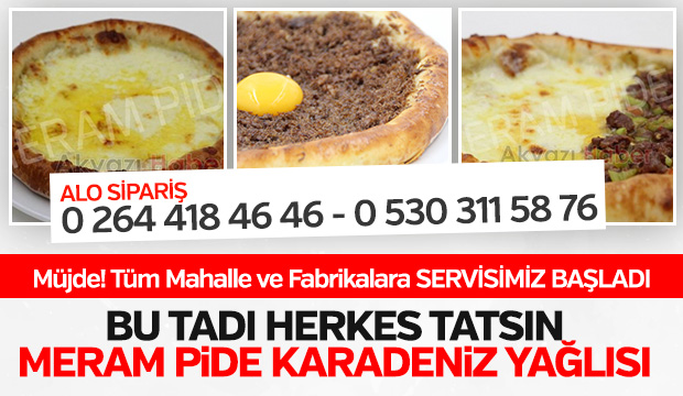 Karadeniz Yağlısı ve Pide Çeşitleri Evlerinize Servis