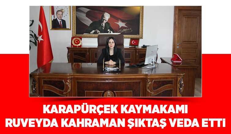 Karapürçek Kaymakamı veda etti