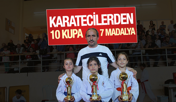 KARATECİLERDEN 10 KUPA 7 MADALYA