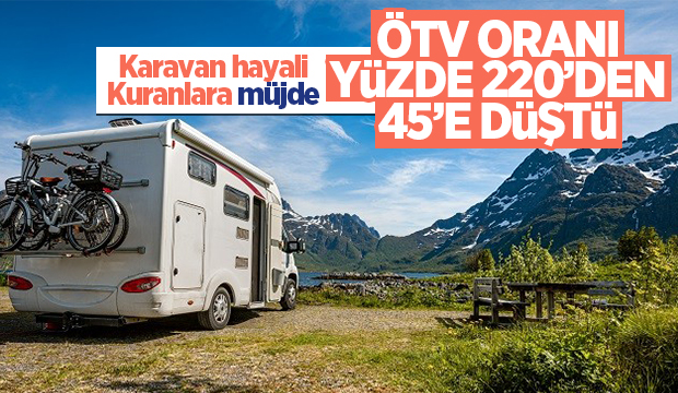 Karavanda büyük ÖTV indirimi