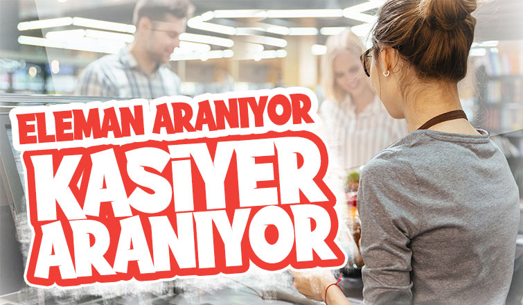 Kasada çalışacak BAYAN ELEMAN aranıyor