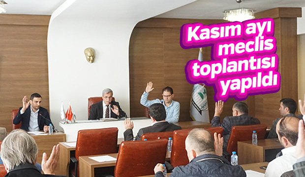 Kasım ayı meclis toplantısı yapıldı