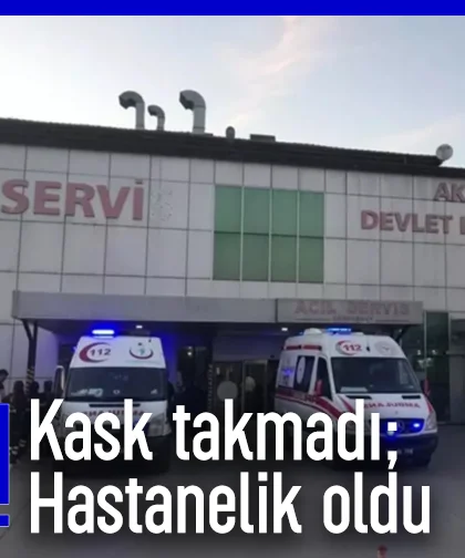 Kask takmadı; Hastanelik oldu