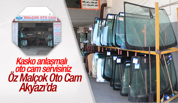 Kasko Anlaşmalı Otocam Servisiniz Öz Malçok Oto cam Akyazı da