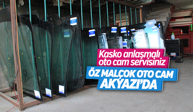 Kasko Anlaşmalı Otocam Servisiniz Öz Malçok Oto cam Akyazı da