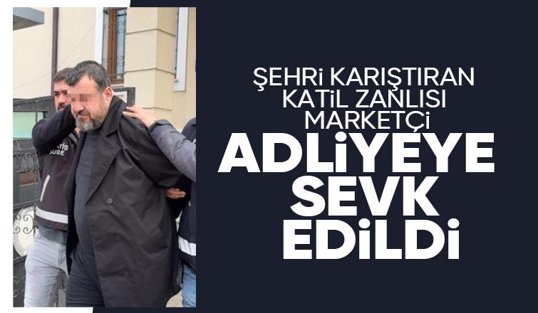 Katil zanlısı marketçi için yeni gelişme