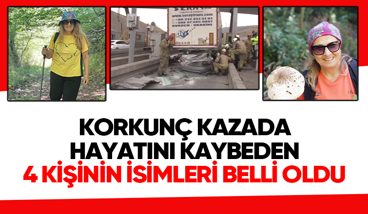 Katliam gibi kazada ölen 4 kişinin kimlikleri belli oldu