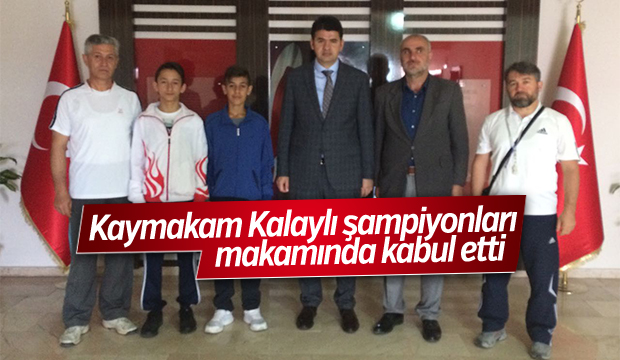 Kaymakam Kalaylı Şampiyonları Ağırladı