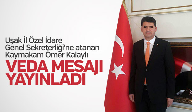 Kaymakam Kalaylı'nın Veda Mesajı