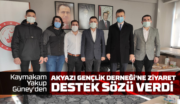 Kaymakam Yakup Güney'den Akyazı Gençlik Derneği'ne ziyaret
