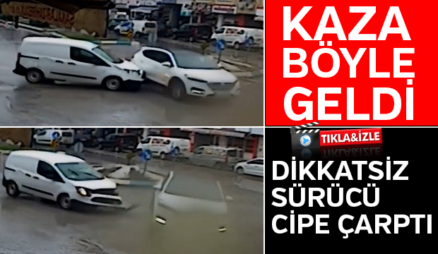 Kaza böyle geldi Dikkatsiz sürücü cipe çarptı