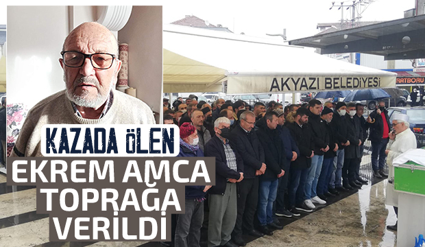 Kaza kurbanı Ekrem Akar toprağa verildi