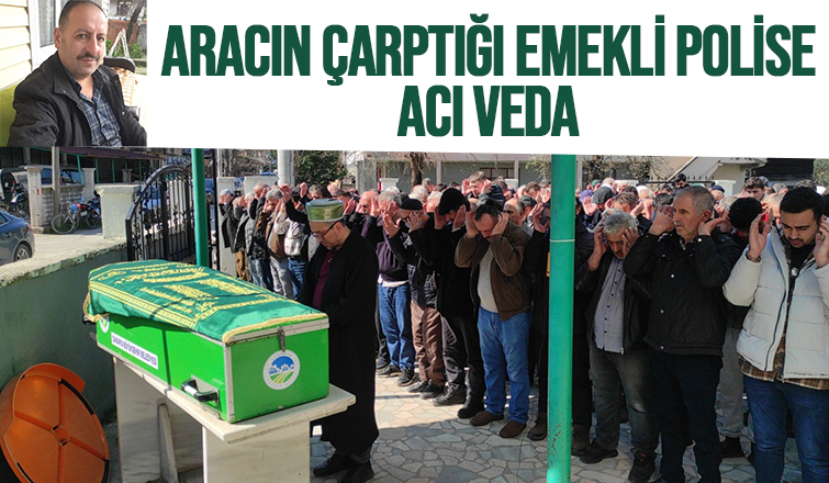 Kaza kurbanı emekli polis toprağa verildi