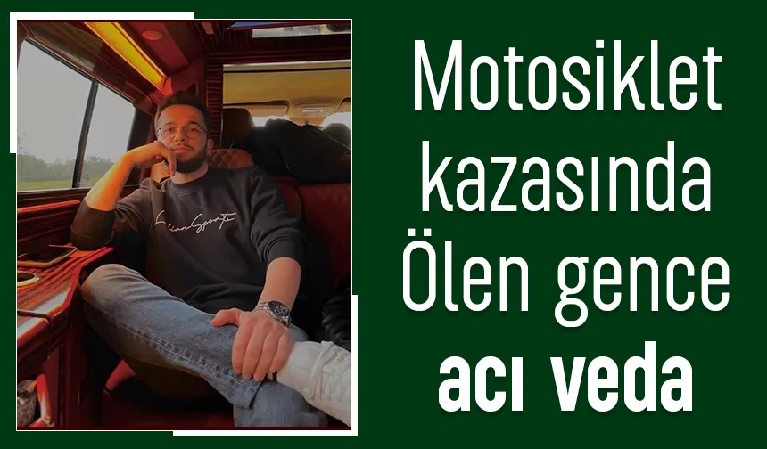 Kaza kurbanı Yusuf Başkaya toprağa verildi