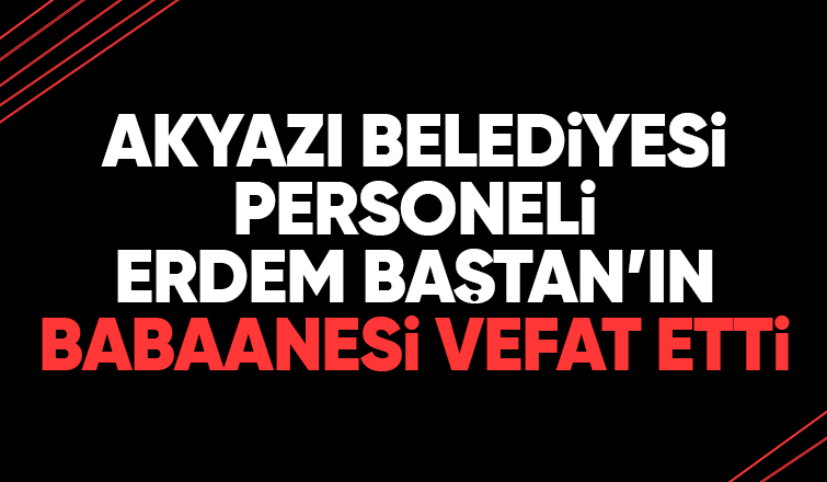 Kazime Baştan vefat etti