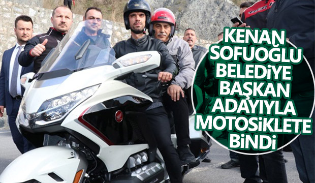 Kenan Sofuoğlu belediye başkan adayıyla motosiklete bindi 