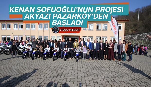 Kenan Sofuoğlu nun projesi Akyazı Pazarköy den başladı