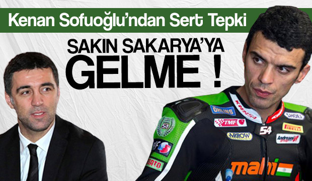 Kenan Sofuoğlundan sert tepki