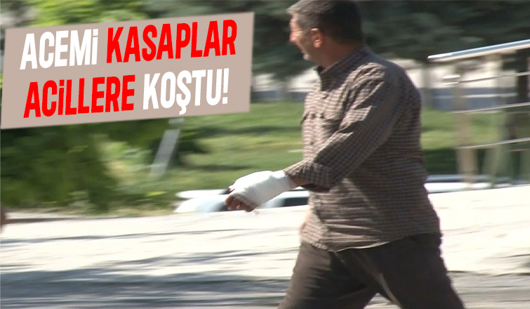 Kendilerini kesen acemi kasaplar acile koştu