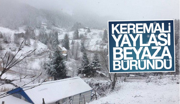 Keremali Yaylası Beyaza Büründü
