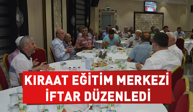 Kıraat Eğitim Merkezi İftar Programı Düzenledi