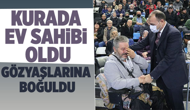 Kiradaydı, kurada ev çıktı gözyaşlarına boğuldu