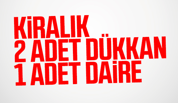 Kiralık Dükkan ve Daire