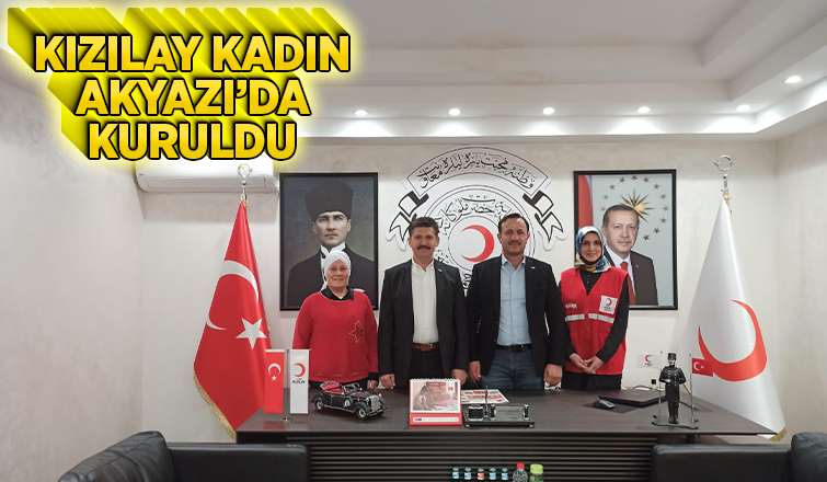 Kızılay Kadın Akyazı'da kuruldu