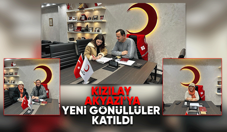 Kızılay Akyazı yeni üyelerle güçleniyor