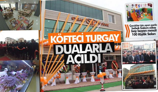  Köfteci Turgay Dualarla Açıldı