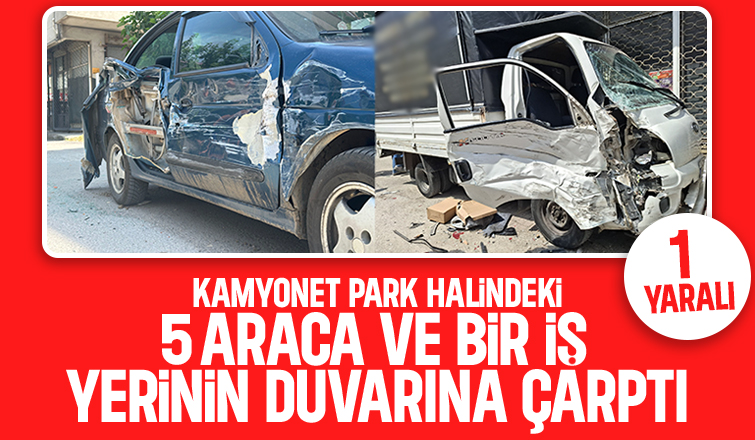 Kontrolden çıkan kamyonet park halindeki araçlara çarptı