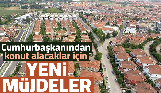 Konut alacaklar için 3 yeni paket