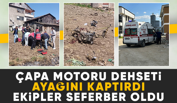 Korku dolu anlar! Ayağını çapa makinesine kaptırdı
