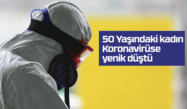 Koronavirüs bir can daha aldı