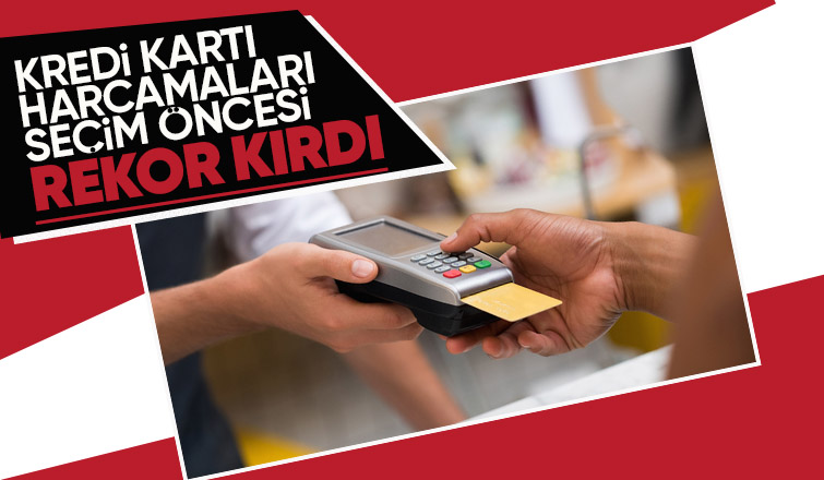 Kredi kartı harcamalarında rekor
