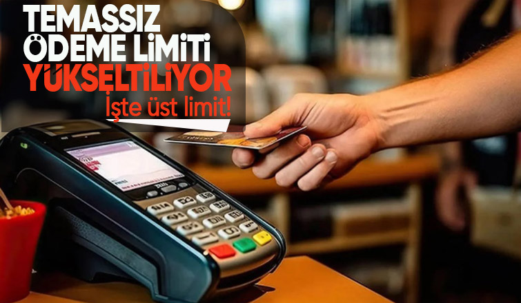 Kredi kartı temassız ödeme limiti yükseltilecek