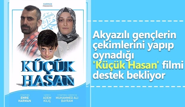 Küçük Hasan filmi destek bekliyor 