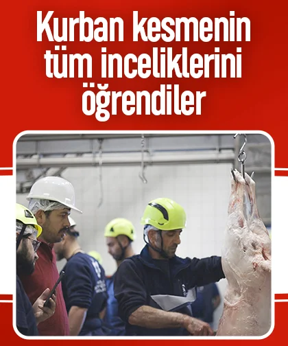 Kurban kesmenin tüm inceliklerini öğrendiler