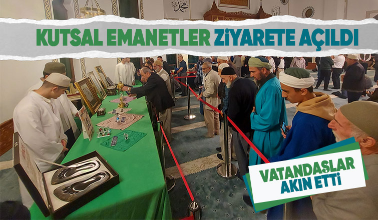 Kutsal emanetler Akyazı'da ziyarete açıldı
