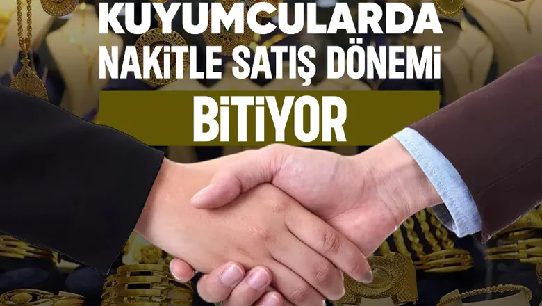 Kuyumcularda nakitle satış bitiyor; Kartlı ve İbanlı ödeme dönemi başlıyor