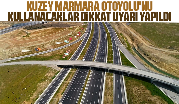 Kuzey Marmara Otoyolu'nda çalışma uyarısı